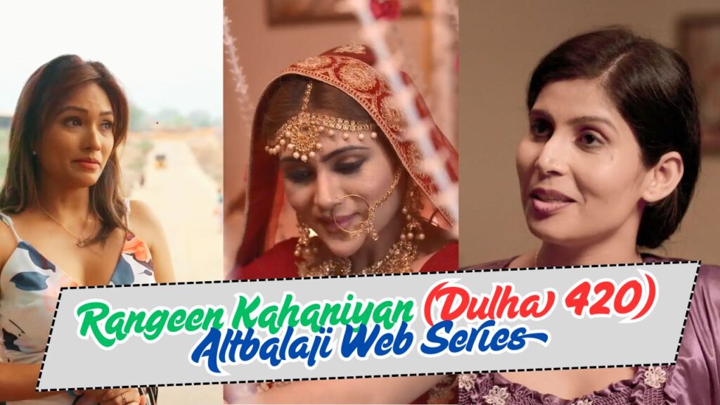 Rangeen Kahaniyan (Dulha 420) Cast